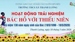 Thầy và trò trường THCS xã Thanh Luông tham gia Hoạt động trải nghiệm “Bác Hồ với thiếu niên”.